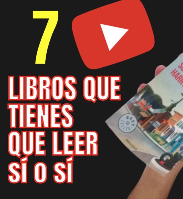 7 libros que tienes que leer sí o sí libros recomendados