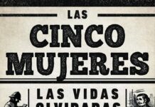 Las cinco mujeres – Las vidas olvidadas de las víctimas de Jack el Destripador las cinco mujeres