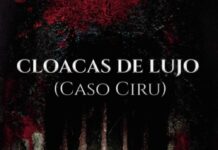 Cloacas de lujo: Caso Ciru cloacas de lujo