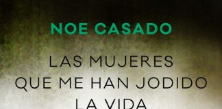 las mujeres que me han jodido la vida
