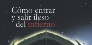 como entrar y salir ileso del infierno