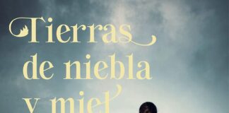 tierras de niebla y miel