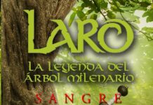 Laro. La leyenda del árbol mlenario: sangre (VIDEO RESEÑA)