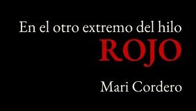 En el otro extremo del hilo rojo
