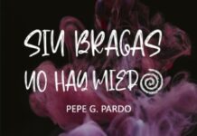 Sin bragas no hay miedo sin bragas no hay miedo