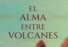 El alma entre volcanes el alma entre volcanes