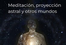 Meditación, proyección astral y otros mundos meditacion proyeccion astral