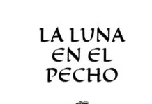 La luna en el pecho la luna en el pecho