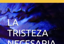 La tristeza necesaria la tristeza necesaria