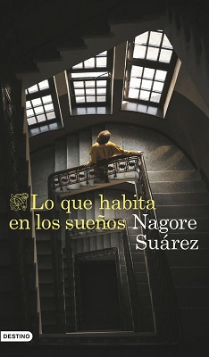 Lo que habita en los sueños - Nagore Suárez