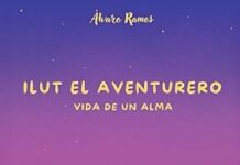 Ilut el aventurero. Vida de un alma Ilut el aventurero. Vida de un alma