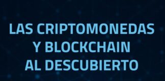 Las criptomonedas y blockchain al descubierto