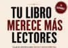 Llega la guía definitiva para que tu libro encuentre lectores