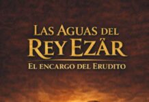 Las aguas del Rey Ezär – El encargo del erudito las aguas del rey ezar