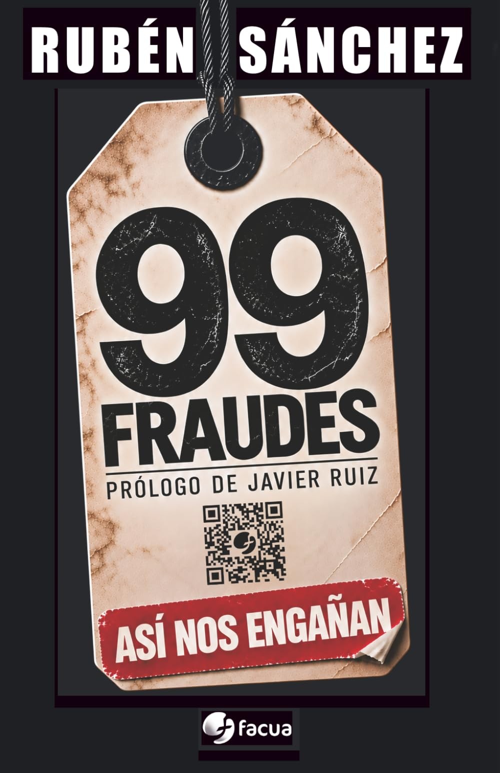 99 fraudes: Así nos engañan
