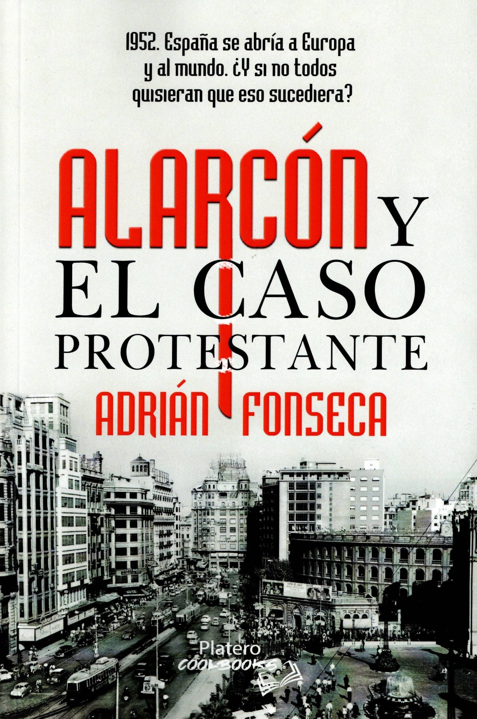 Alarcón y el caso protestante