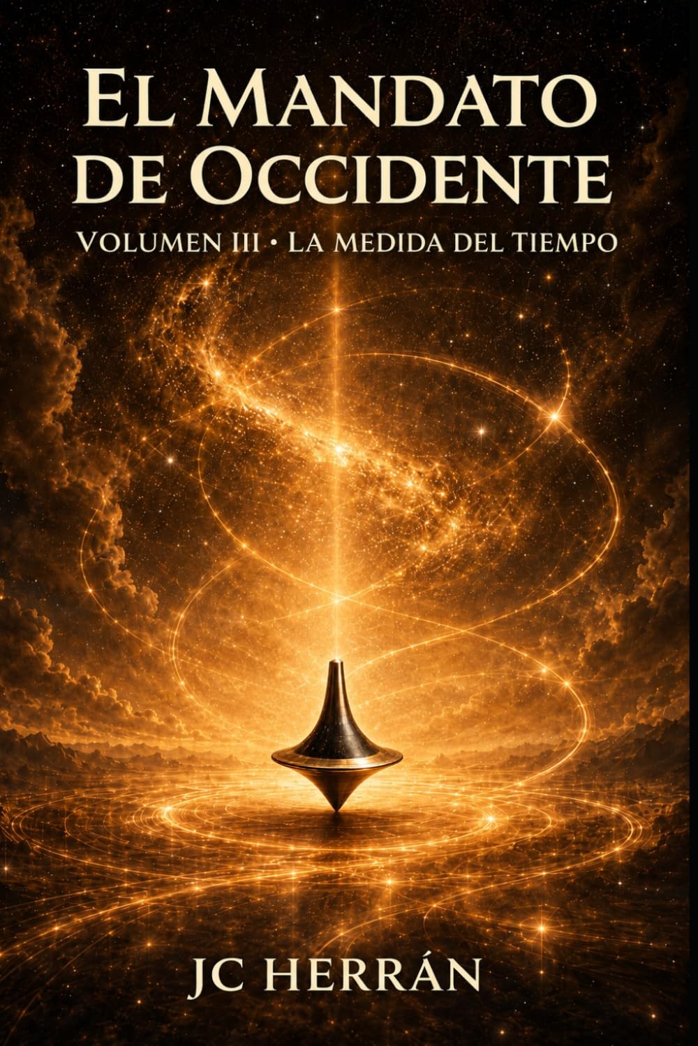 El Mandato de Occidente - Volumen III: La Medida del Tiempo