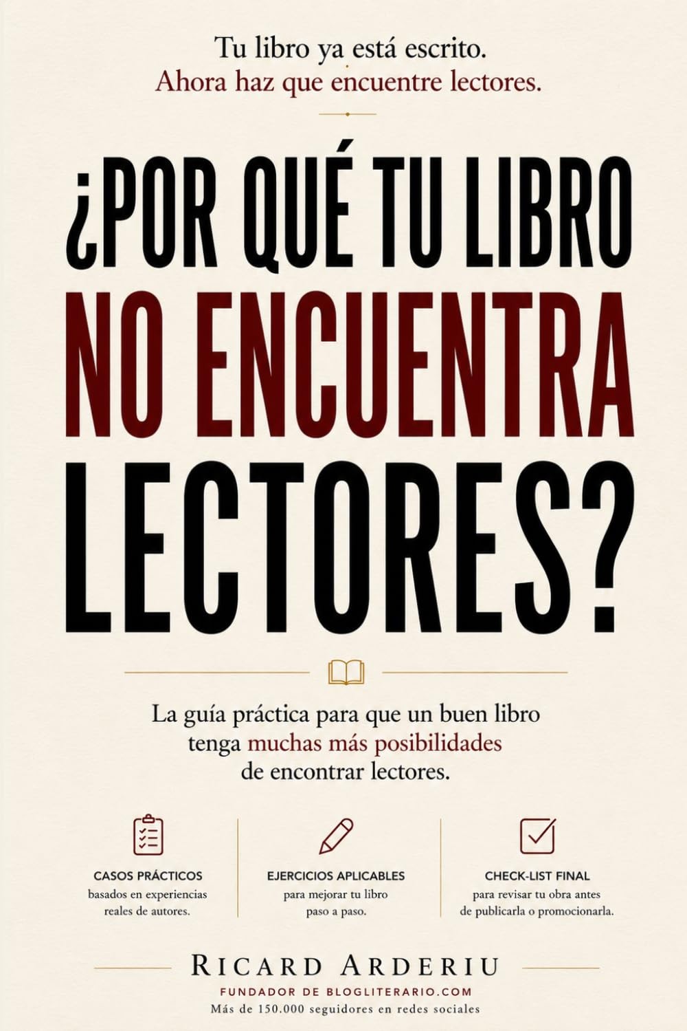 ¿Por qué tu libro no encuentra lectores?, de Ricard Arderiu