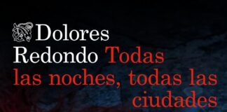 Todas las noches, todas las ciudades, de Dolores Redondo (21 octubre 2026) Todas las noches, todas las ciudades, de Dolores Redondo